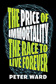 The Price of Immortality
